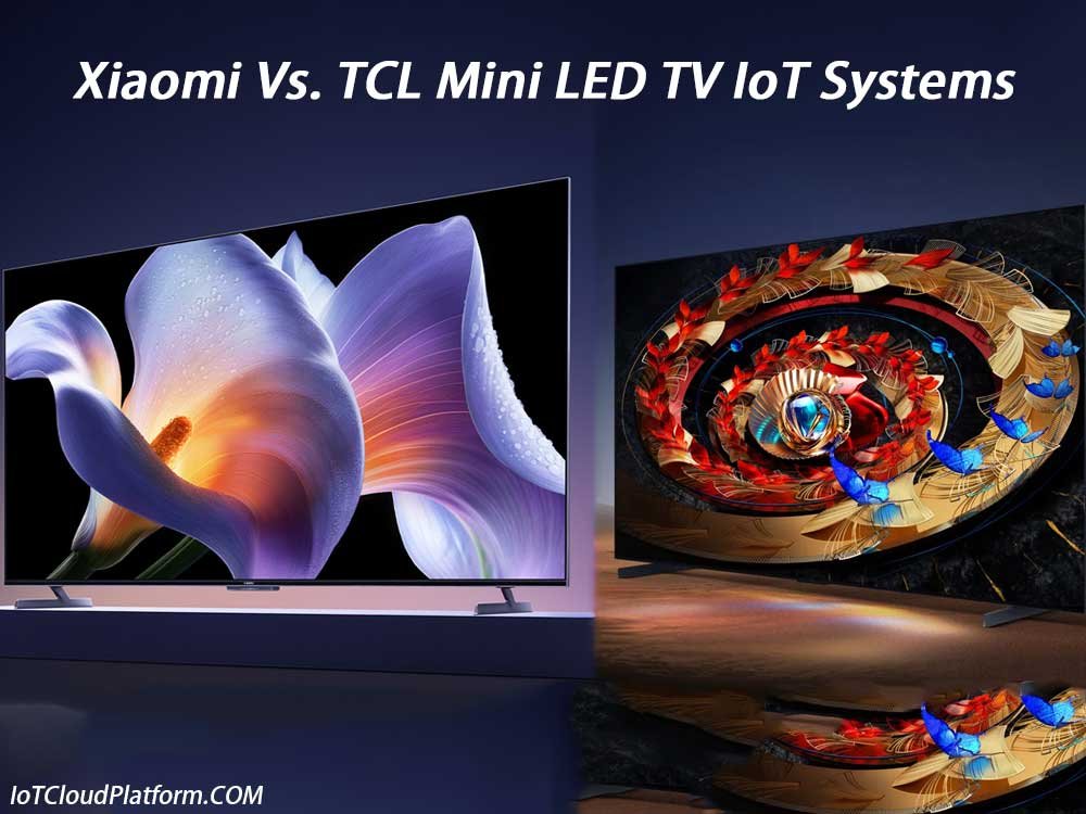 Does the MiniLED TV launched by Xiaomi and TCL have an IoT System?