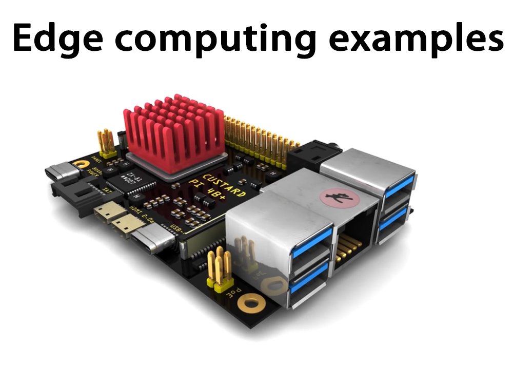 Edge computing examples