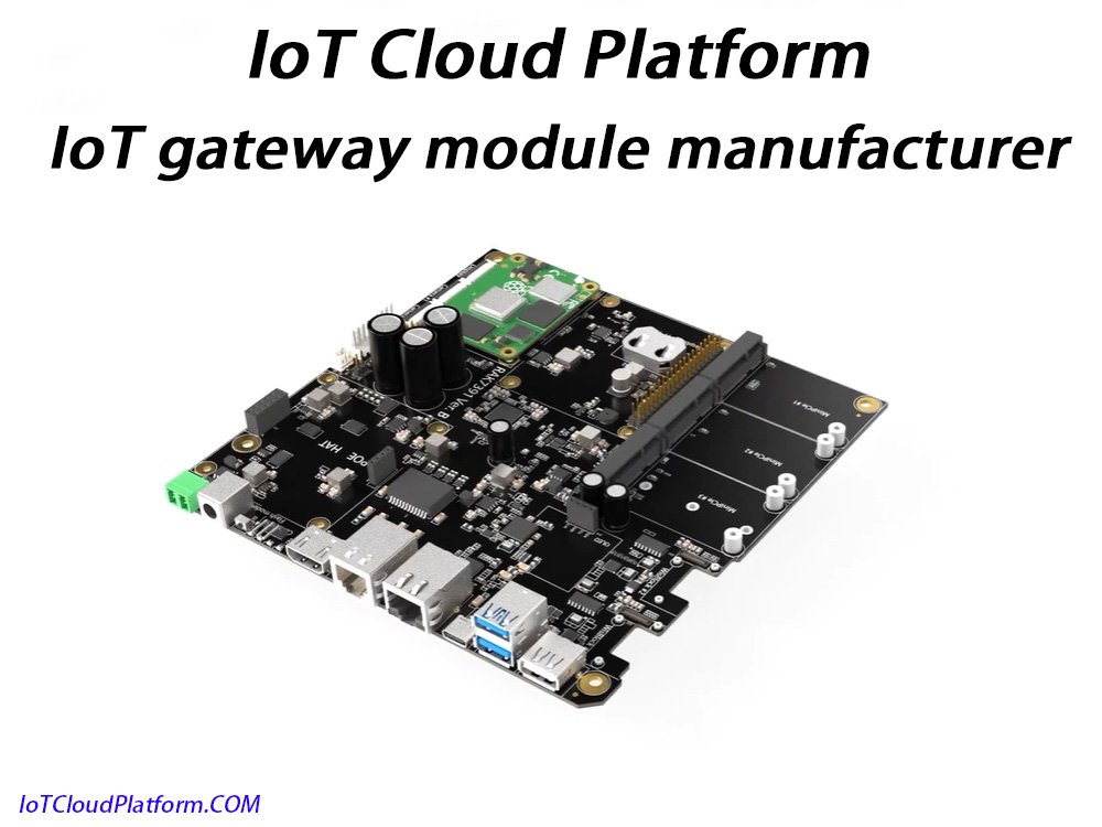 IoT Cloud Platform IoT Gateway Module Manufacturer