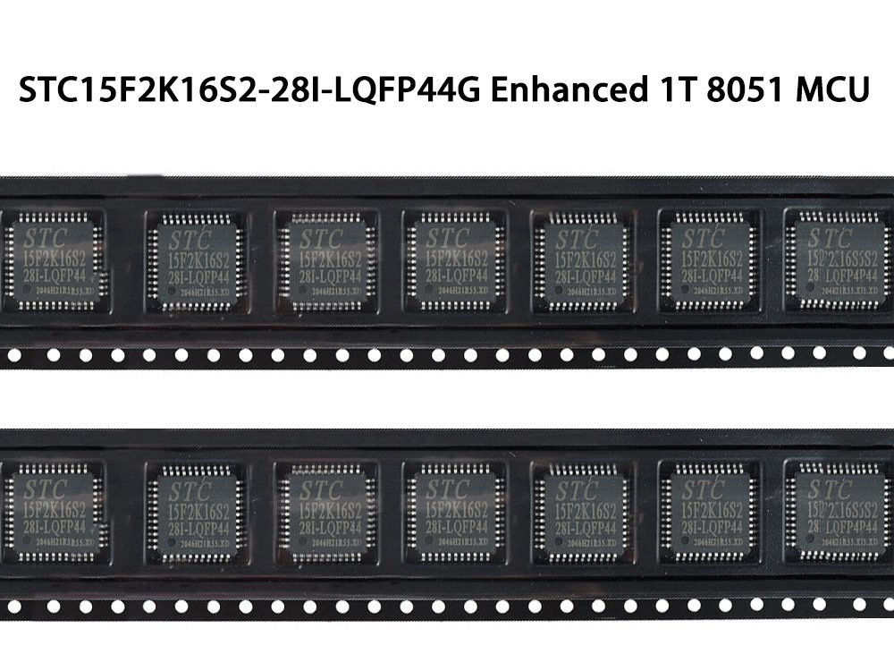 STC15F2K16S2-28I-LQFP44G Enhanced 1T 8051 MCU